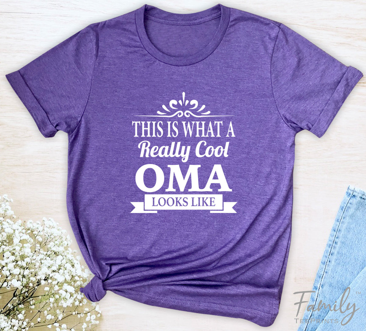 This Is What A Really Cool Oma Looks Like - Unisex T-shirt - Oma Shirt - Gift For Oma