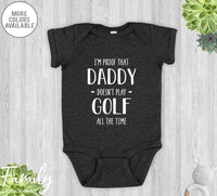 I'm Proof That Daddy Doesn't Play Golf All The Time - Baby Onesie - Pregnancy Reveal Gift - Baby Announcement