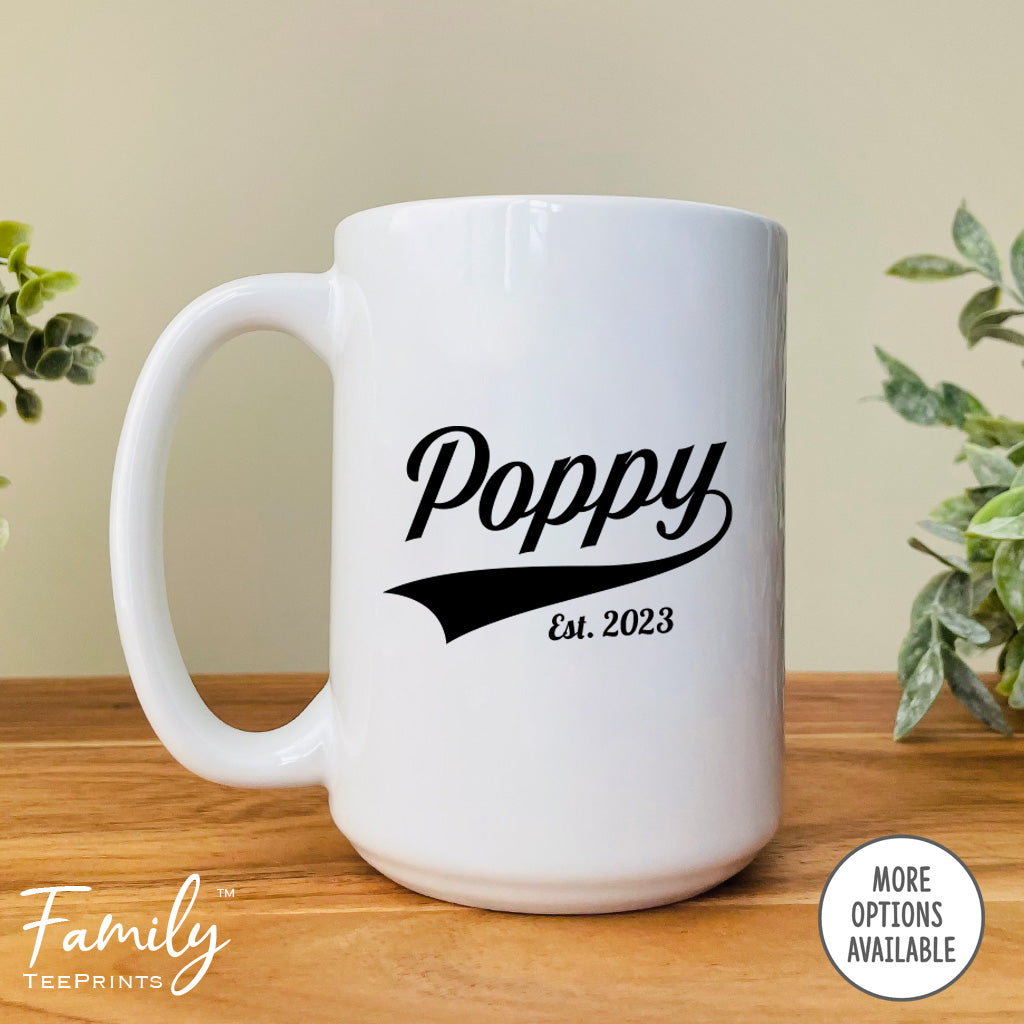 Poppy Est. 2023 - Coffee Mug - Gifts For New Poppy - Poppy Mug - familyteeprints
