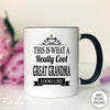 This Is What A Really Cool Great Grandma Looks Like - Coffee Mug - Funny Great Grandma Gift - Great Grandma Mug - familyteeprints