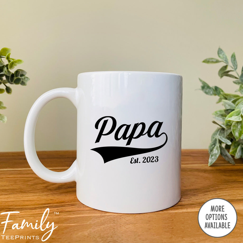 Papa Est. 2023 - Coffee Mug - Gifts For New Papa - Papa Mug