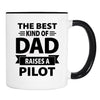 The Best Kind Of Dad Raises A Pilot - Mug - Dad Gift - Pilot Dad Mug - familyteeprints