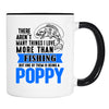 There Aren't Many Things I Love More Than Fishing But ...Being A Poppy - Mug - Poppy Mug - Poppy Gift - familyteeprints