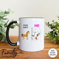 Other Aunts Me - Coffee Mug - Gifts For Aunt - Aunt Coffee Mug