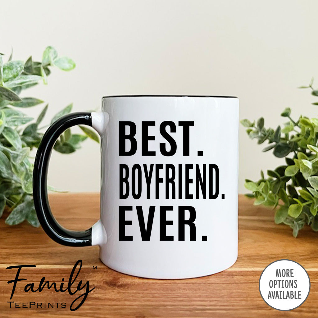 Best Boyfriend Ever - Coffee Mug - Boyfriend Gift - Boyfriend Mug - familyteeprints