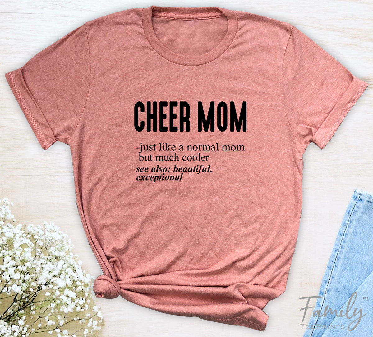 Cheer Mom Just Like A Normal Mom - Unisex T-shirt - Cheer Mom Shirt - Gift For Cheer Mom - familyteeprints