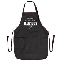 This Sh*t Is Going To Be Delicious - Grill Apron - Funny Apron - Funny Grill Apron - familyteeprints