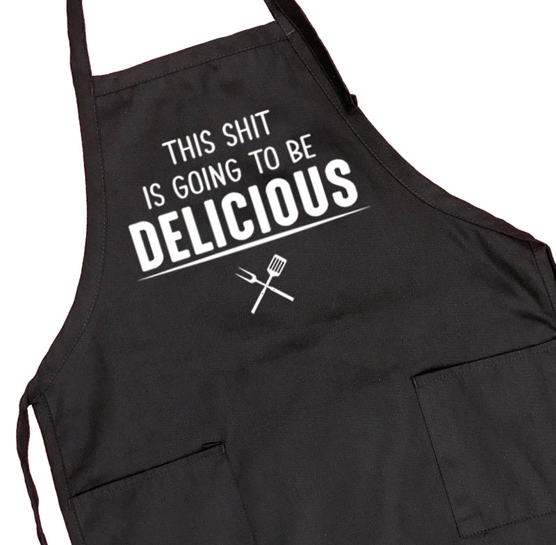 This Sh*t Is Going To Be Delicious - Grill Apron - Funny Apron - Funny Grill Apron - familyteeprints
