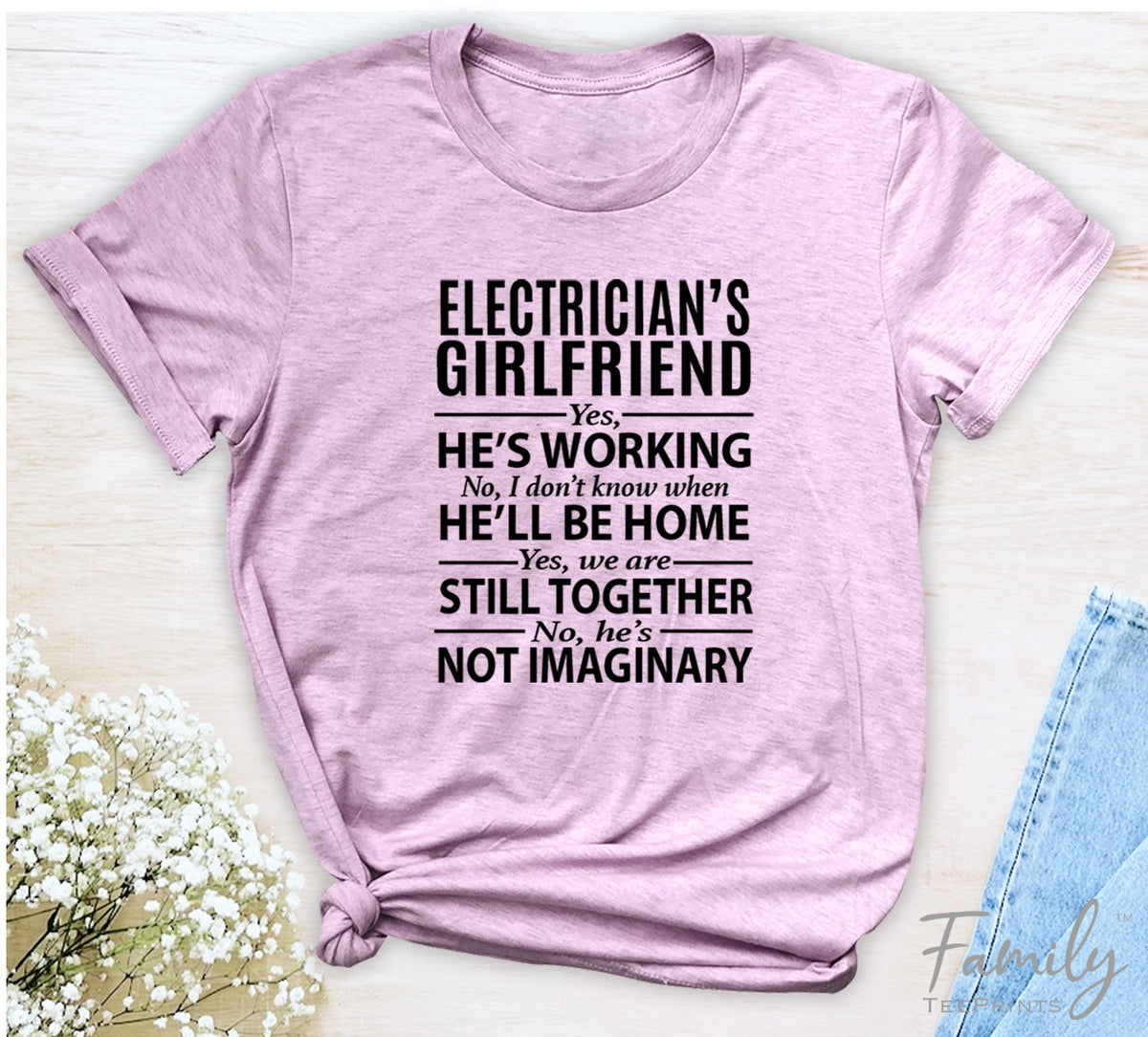 Electrician's Girlfriend Yes, He's Working...- Unisex T-shirt - Electrician's Girlfriend Shirt - familyteeprints