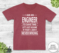 I Am An Engineer To Save Time - Unisex T-shirt - Engineer Shirt - Engineer Gift