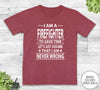 I Am A Firefighter To Save Time - Unisex T-shirt - Firefighter Shirt - Firefighter Gift - familyteeprints