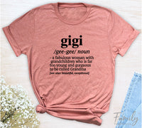 Gigi A Fabulous Woman With Grandchildren... - Unisex T-shirt - Gigi Shirt - Gift for Gigi - familyteeprints