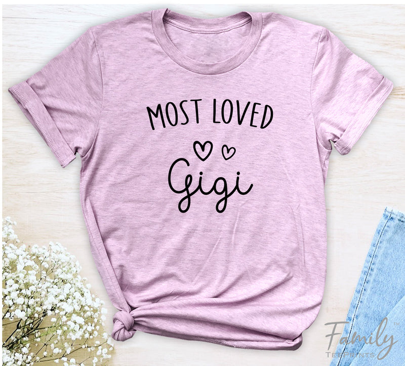 Most Loved Gigi - Unisex T-shirt - Gigi Shirt - Gift For Gigi - familyteeprints