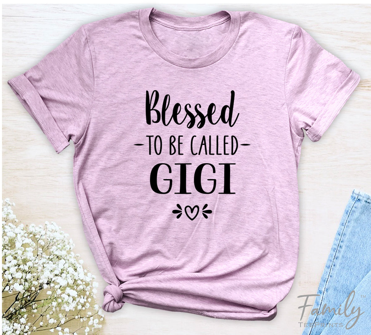 Blessed To Be Called Gigi - Unisex T-shirt - Gigi Shirt - Gift For New Gigi - familyteeprints