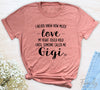 I Never Knew How Much Love...Gigi - Unisex T-shirt - Gigi Shirt - Gift For Gigi - familyteeprints