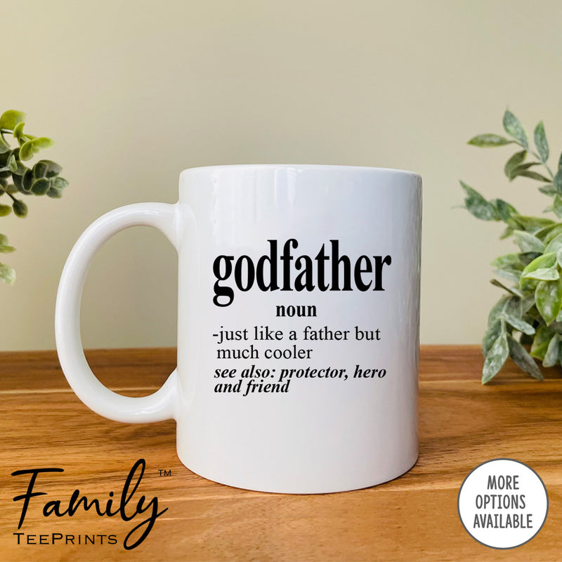 Godfather Noun - Coffee Mug - Funny Godfather Gift - New Godfather Mug - familyteeprints