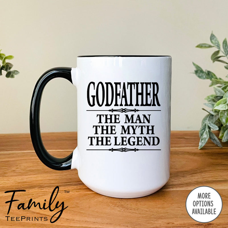 Godfather The Man The Myth The Legend - Coffee Mug - Gifts For Godfather -  Godfather Coffee Mug
