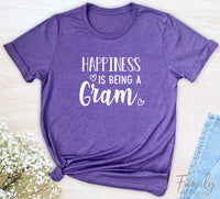 Happiness Is Being A Gram - Unisex T-shirt - Gram Shirt - Gift for Gram - familyteeprints