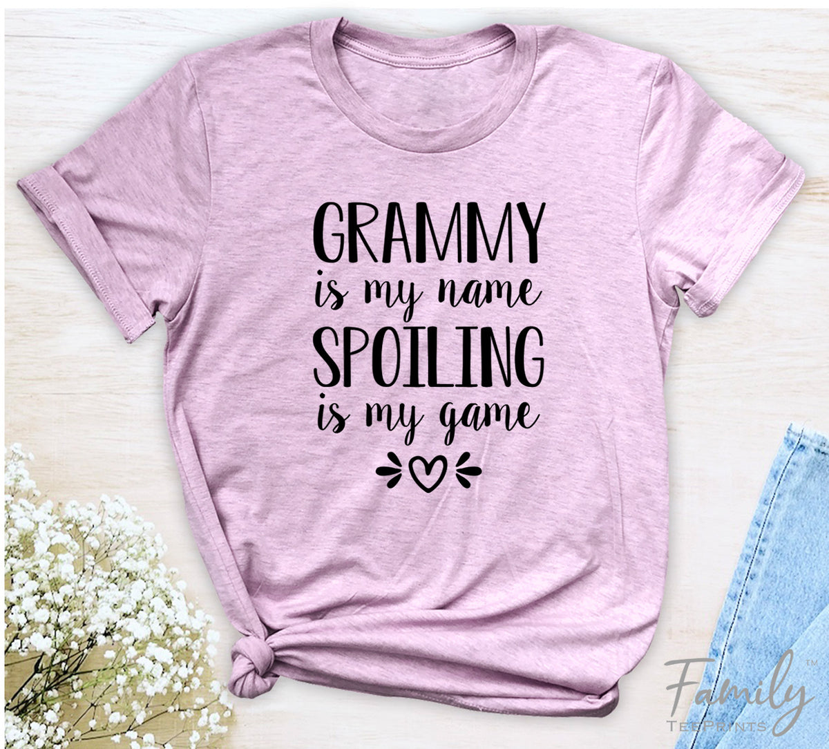 Grammy Is My Name Spoiling Is My Game - Unisex T-shirt - Grammy Shirt - Gift For Grammy - familyteeprints
