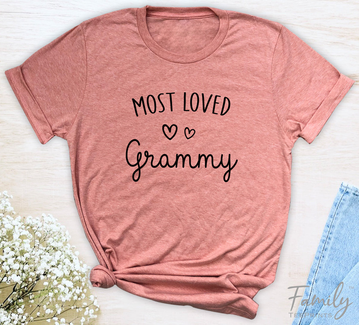Most Loved Grammy - Unisex T-shirt - Grammy Shirt - Gift For Grammy - familyteeprints