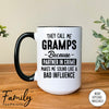 They Call Me Gramps Because Partner In Crime Makes Me Sound ... - Coffee Mug - Gramps Gift - Gramps Mug - familyteeprints