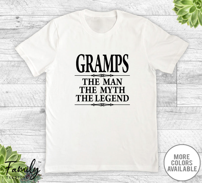 Gramps The Man The Myth The Legend - Unisex T-shirt - Gramps Shirt - Gramps Gift