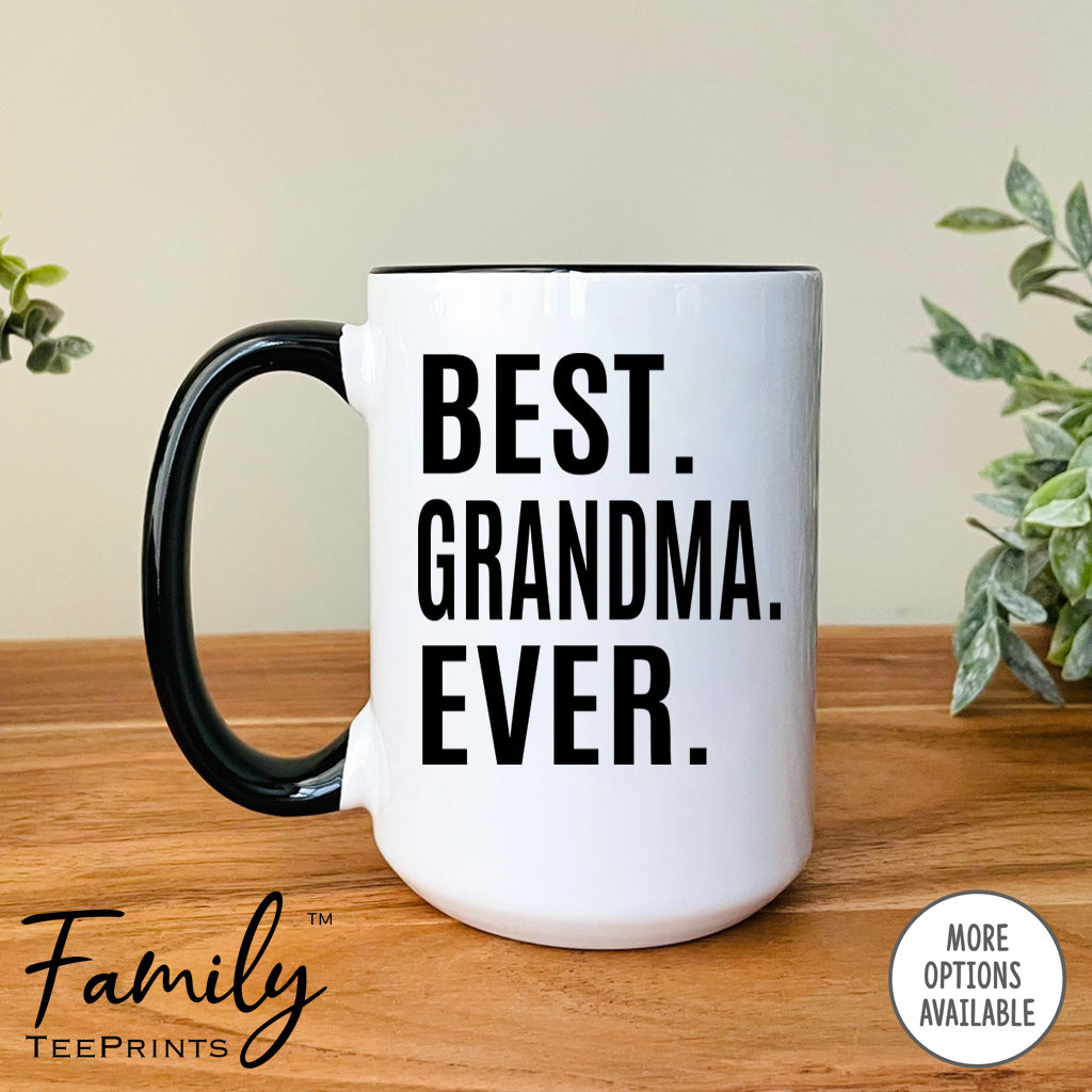 Best Grandma Ever - Coffee Mug - Grandma Gift - Grandma Mug - familyteeprints