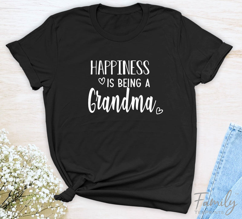 Happiness Is Being A Grandma - Unisex T-shirt - Grandma Shirt - Gift for Grandma - familyteeprints