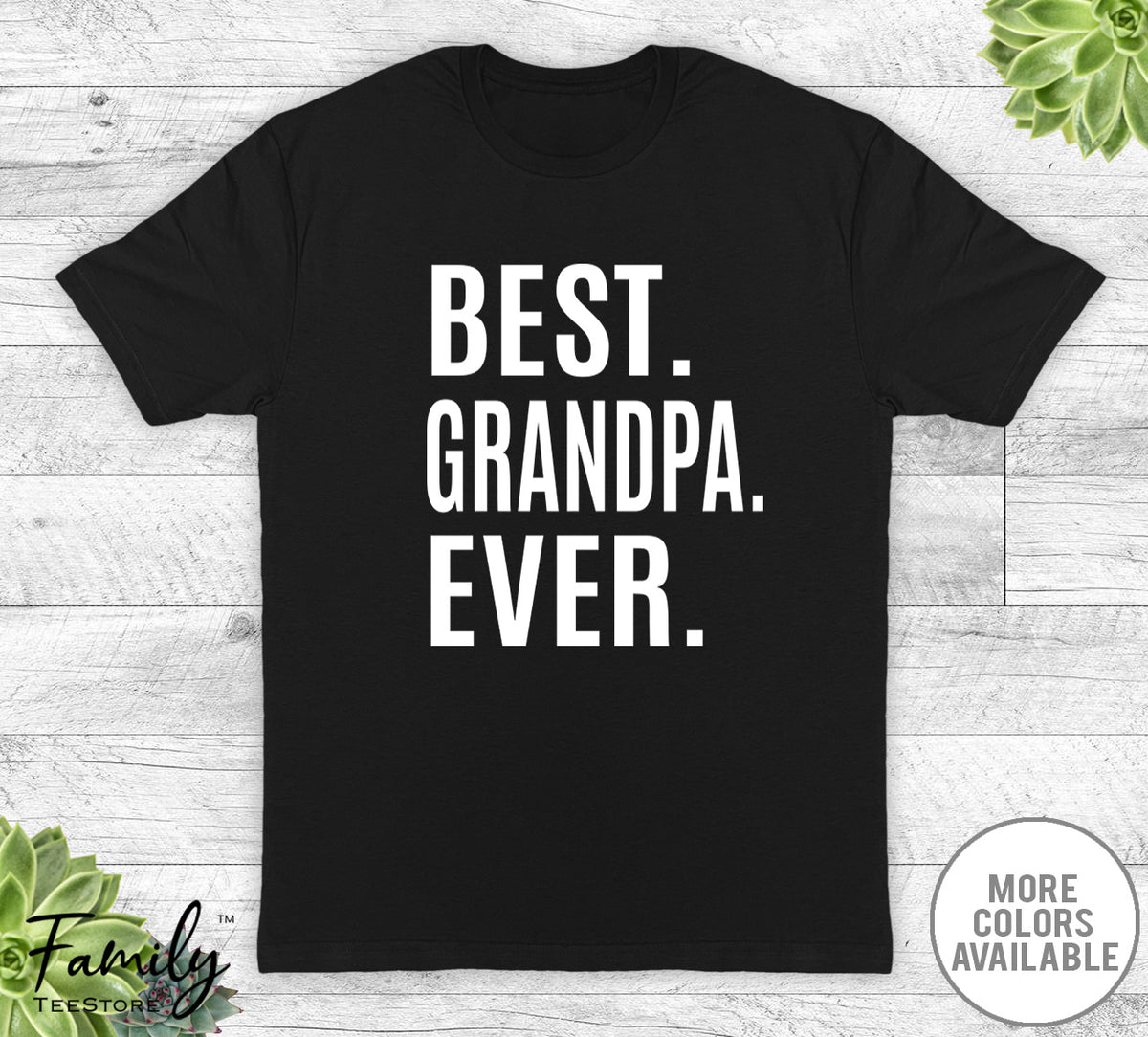 Best Grandpa Ever - unisex T-Shirt - Grandpa Shirt - Grandpa Gift Dark Grey Heather / Large
