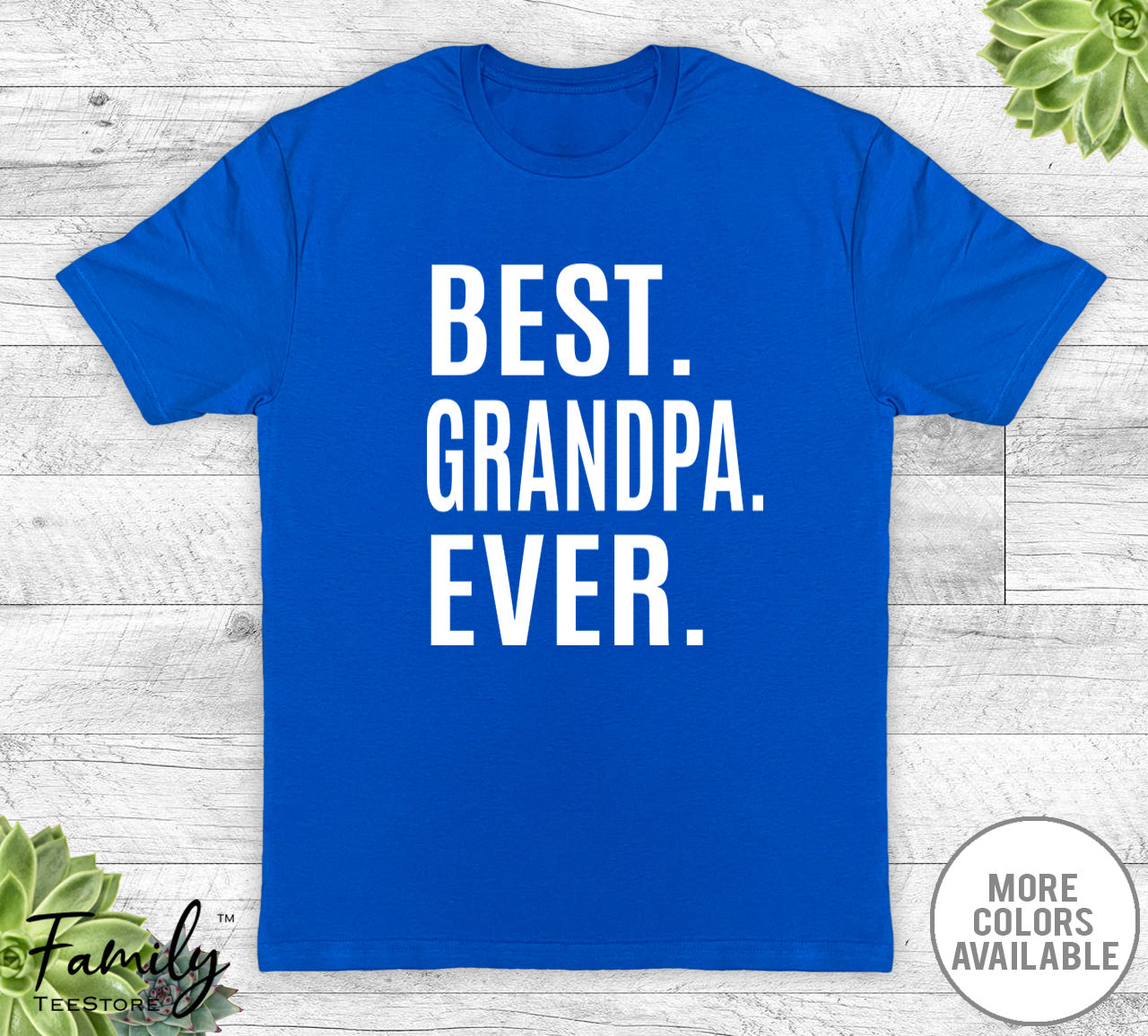 Best Grandpa Ever - Unisex T-shirt - Grandpa Shirt - Grandpa Gift
