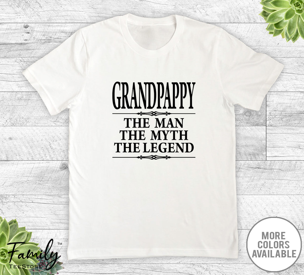 Grandpappy The Man The Myth The Legend - Unisex T-shirt - Granpappy Shirt - Granpappy Gift - familyteeprints