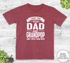 I Have Two Titles Dad And Grandpop - Unisex T-shirt - Grandpop Shirt - Funny Grandpop Gift - familyteeprints