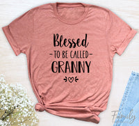 Blessed To Be Called Granny - Unisex T-shirt - Granny Shirt - Gift For New Granny - familyteeprints