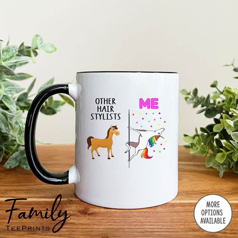 Other Hair Stylists Me - Coffee Mug - Gifts For Hair Stylist - Hair Stylist Coffee Mug - familyteeprints