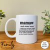 Mamaw A Fabulous Woman With Grandchildren... - Coffee Mug - Funny Mamaw Gift - Mamaw Mug - familyteeprints