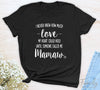 I Never Knew How Much Love...Mamaw - Unisex T-shirt - Mamaw Shirt - Gift For Mamaw - familyteeprints