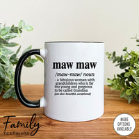 Maw Maw A Fabulous Woman With Grandchildren...  - Coffee Mug - Funny Maw Maw Gift - Maw Maw Mug