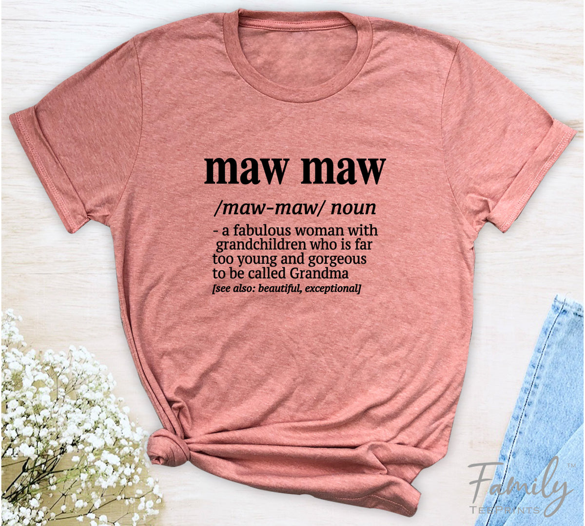 Maw Maw A Fabulous Woman With Grandchildren... - Unisex T-shirt - Maw Maw Shirt - Gift for Maw Maw - familyteeprints