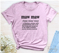 Maw Maw A Fabulous Woman With Grandchildren... - Unisex T-shirt - Maw Maw Shirt - Gift for Maw Maw - familyteeprints