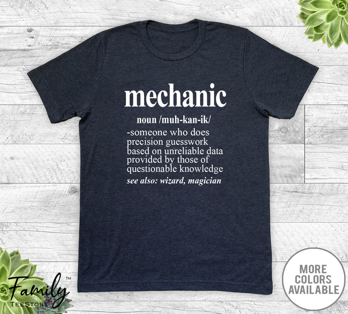 Mechanic Noun - Unisex T-shirt - Mechanic Shirt - Mechanic Gift - familyteeprints