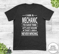 I Am A Mechanic To Save Time - Unisex T-shirt - Mechanic Shirt - Mechanic Gift - familyteeprints