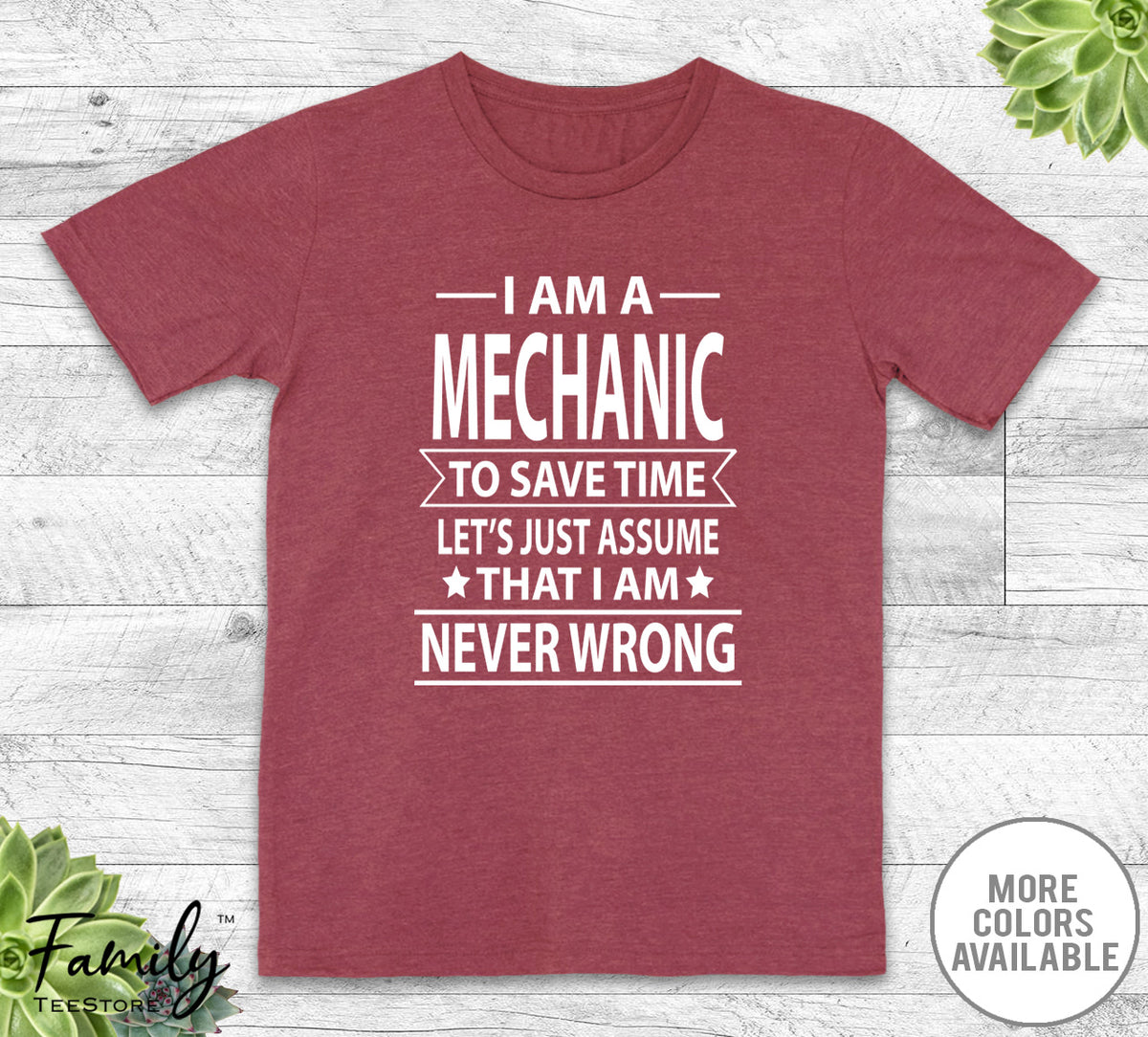 I Am A Mechanic To Save Time - Unisex T-shirt - Mechanic Shirt - Mechanic Gift - familyteeprints