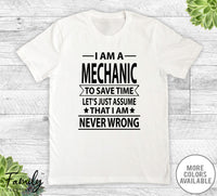 I Am A Mechanic To Save Time - Unisex T-shirt - Mechanic Shirt - Mechanic Gift - familyteeprints