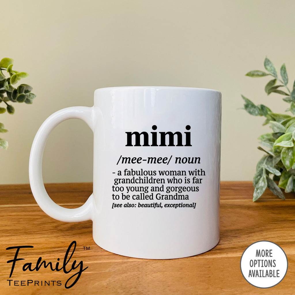 Mimi A Fabulous Woman With Grandchildren... - Coffee Mug - Funny Mimi Gift - Mimi Mug - familyteeprints