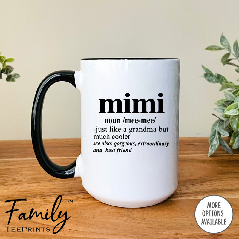 Mimi Noun - Coffee Mug - Funny Mimi Gift - New Mimi Mug - familyteeprints