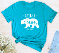 Mimi Bear Est. 2023 - Unisex T-shirt - Mimi Shirt - Gift For New Mimi - familyteeprints