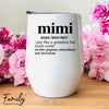 Mimi Noun - Wine Tumbler - Gifts For Mimi - Mimi Wine Gift - familyteeprints