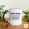 Mom Mom A Fabulous Woman With Grandchildren... - Coffee Mug - Funny Mom Mom Gift - Mom Mom Mug - familyteeprints