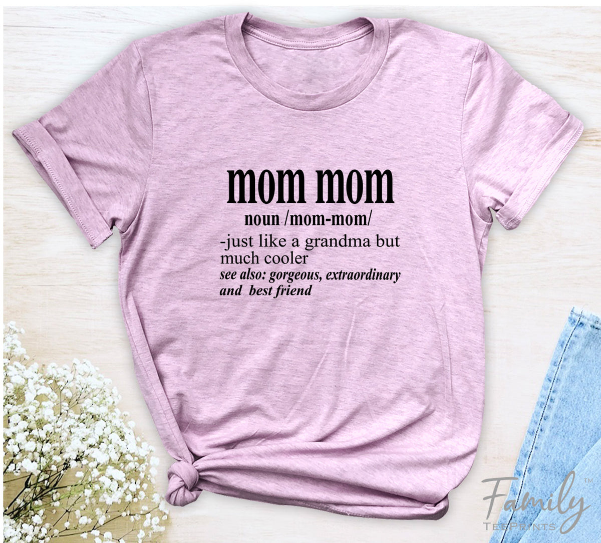 Mom Mom Noun - Unisex T-shirt - Mom Mom Shirt - Gift For Mom Mom