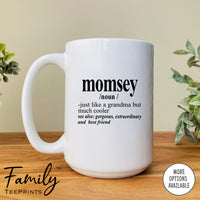 Momsey Noun  - Coffee Mug - Funny Momsey Gift - New Momsey Mug